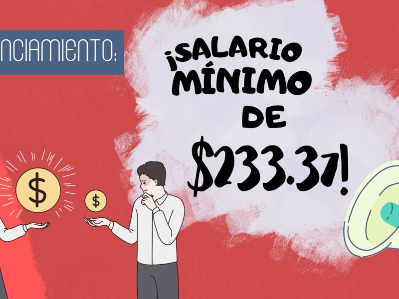 Propuesta de Salarios Mínimos Generales y Profesionales: SMG de $233.37
